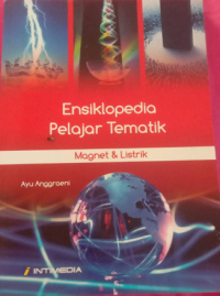 Image of Ensiklopedia Pelajar Tematik Magnet dan listrik